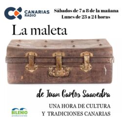 La Maleta: Una hora de historia e identidad Canaria